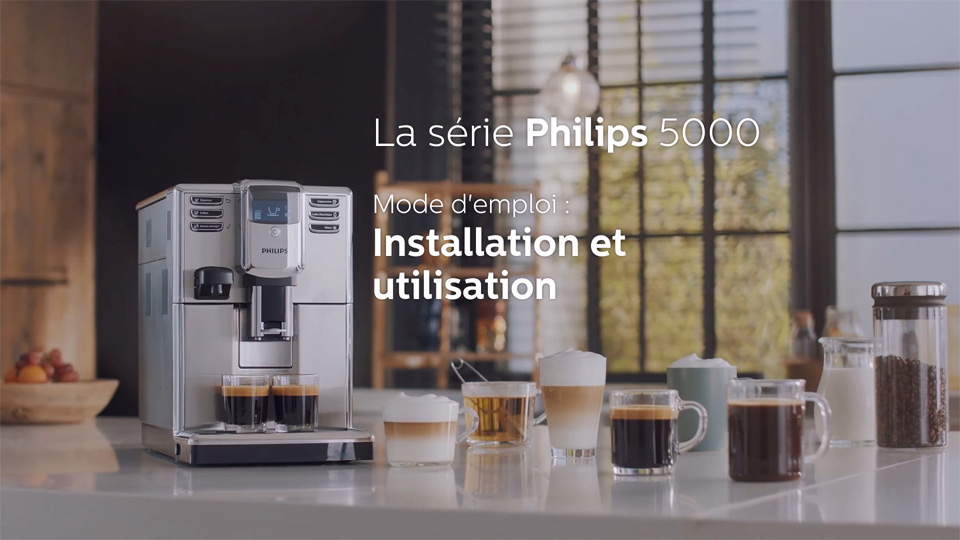 Philips EP5365 machine &agrave; espresso S&eacute;rie 5000 Comment installer et utiliser la machine &agrave; espresso